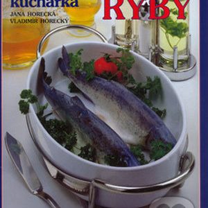 Veľká farebná obrazová kuchárka - Ryby - kuchárske knihy rybie špeciality - ryby recepty - morske plody recepty - rybacia pomazánka - tuniaková pomazánka - tuniaková nátierka - rybacia nátierka