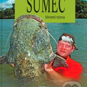 Sumec - knihy o rybolove - nihy o rybárstve - rybárske knihy - nase ryby - rybolov - rybárstvo - atlas rýb - atlas sladkovodných rýb - návnady na ryby - rybacia pomazánka - tuniaková pomazánka - tuniaková nátierka - rybacia nátierka